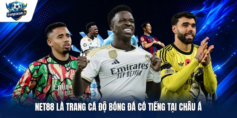 NET88 là trang cá độ bóng đá có tiếng tại châu Á